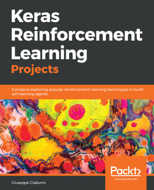 (eBook PDF) Keras Reinforcement Learning Projects

1st Edition

9 projects exploring popular reinforcement learning techniques to build self-learning agents