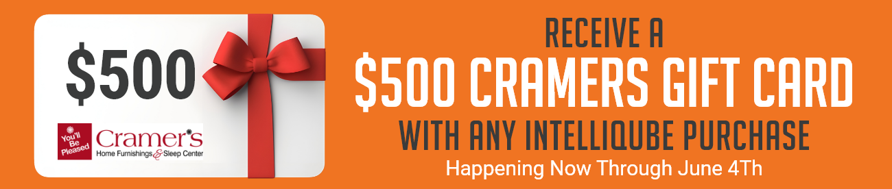 $500 Cramer's Gift Card with any purchase of IntelliQube mattress