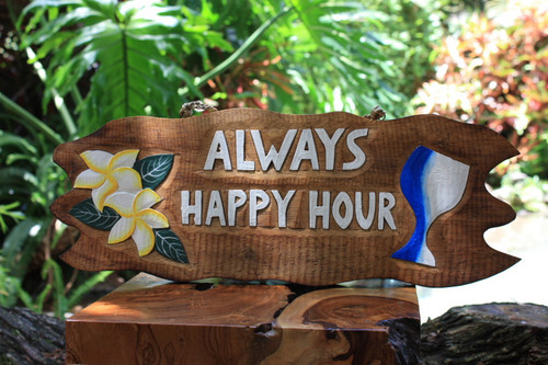 ALWAYS HAPPY HOUR Tiki Bar Sign ALWAYS HAPPY HOUR Tiki Bar Sign