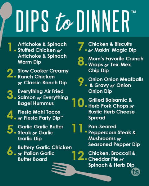 Dips to Dinner recipe list featuring 12 meal ideas made from dips, including chicken, steak, seafood, and vegetarian options