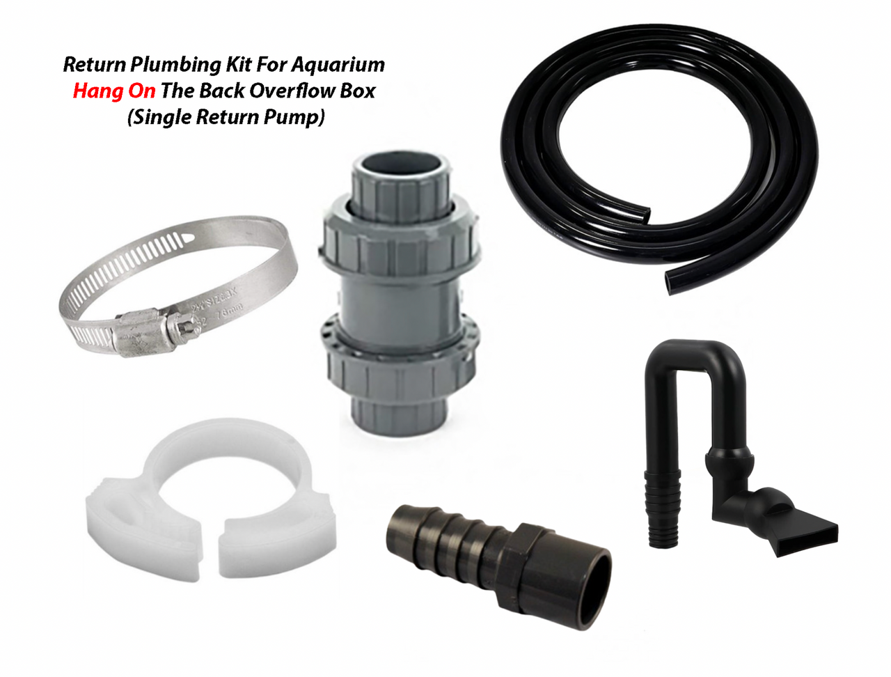 Return Plumbing Kit For Aquarium Hang On The Back Overflow Box (Single Return Pump)