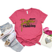 Always Positive Thinking Motivation Short Sleeve T-Shirt