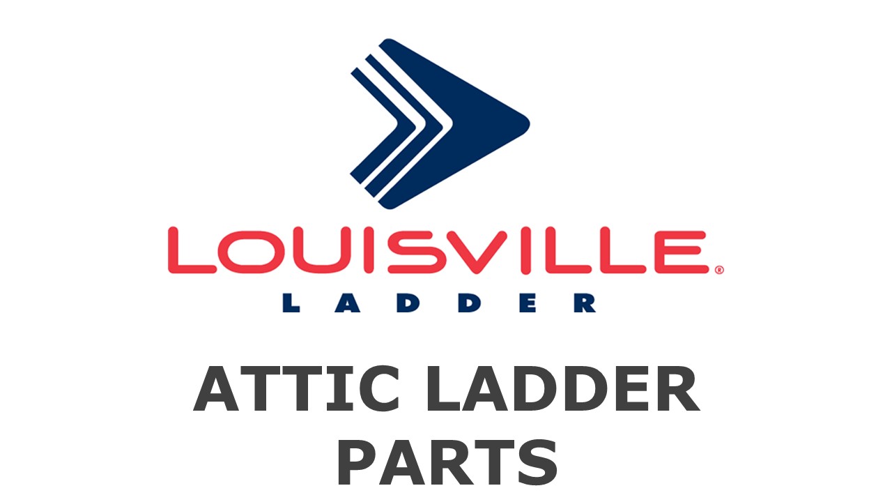 LadderProducts.com | Shop for Louisville Attic Ladder Parts