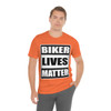 Biker Lives Matter - Unisex Jersey Short Sleeve Tee - Color Choice