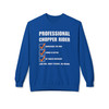 Professional Chopper Rider - Checklist - Funny - Color Choices - Unisex Fleece Sweatshirt