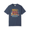 Unisex Garment-Dyed T-shirt - Comfort Colors 1717 - Will BBQ for Beer - Summer Barbecue - Funny