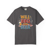 Unisex Garment-Dyed T-shirt - Comfort Colors 1717 - Will BBQ for Beer - Summer Barbecue - Funny