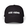 Dad Cap — 'still riding' - Embroidered Baseball Hat - Motorcycle on Side - Color Choice