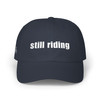 Dad Cap — 'still riding' - Embroidered Baseball Hat - Motorcycle on Side - Color Choice
