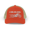 I Ride My Own Motorcycle Trucker Cap – Color Choice - Distressed Biker Snapback