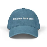 Embroidered Denim Hat - "not your back seat" - Motorcycle on Back - Blue or Black - Biker Cap