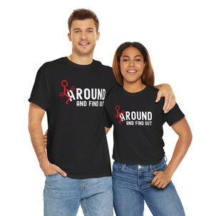 FAFO - F*ck Around and Find Out - Stick Figure - Meme - Dark Color T-Shirts - Unisex Heavy Cotton Tee