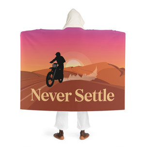 Cozy Hooded Sherpa Fleece Blanket | Biker Motorcycle | Never Settle - Dirt Bike Riding Desert Sunrise