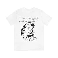 Retro - Wrap Thighs Around Motorcycle - Unisex Jersey Short Sleeve Tee - Light Colors