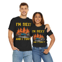 I'm Sexy and I Tow It - Truck Towing a Motorcycle on a Trailer - Camping - Unisex Heavy Cotton Tee