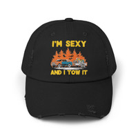 I'm Sexy and I Tow It - Truck Towing a Motorcycle on a Trailer - Camping - Unisex Distressed Cap