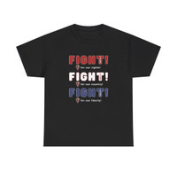 Trump 2024 - Fight Fight Fight - Rights - Skulls - USA Flag - Choice of Colors - Unisex Heavy Cotton Tee