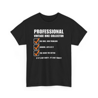 Professional Vintage Bike Collector - Checklist - Funny T-Shirt - Color Choices - Unisex Tee