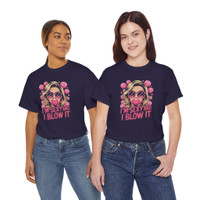 Motorcycle T-Shirt - I'm Sexy and I Blow It - Blonde Bubblegum - Color Choice - Unisex Tee