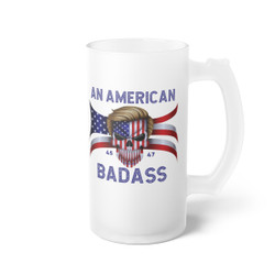 Trump - An American Badass - USA Flag - Skull With Trump's Iconic Hairstyle - Frosted Glass Beer Mug