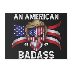 Trump 2024 - An American Badass - Skull - USA Flag - Outdoor Yard Sign