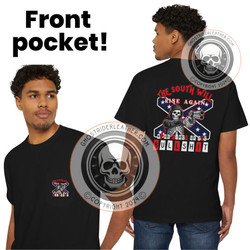 The South Will Rise Again - We're Tired of the Bullshit - Rebel Flag - T-Shirt Color Choice - Unisex Heavy Cotton Pocket Tee