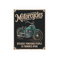 Custom Wall Art Poster - Motorcycles Because Punching People is Frowned Upon