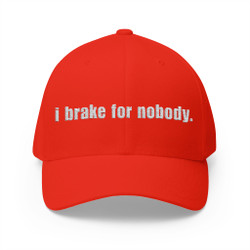 i brake for nobody - Embroidered Cap - Motorcycle Trucker Hat with Back Bike Icon