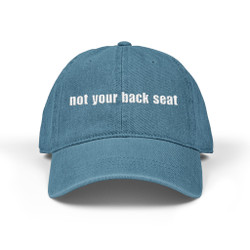 Embroidered Denim Hat - "not your back seat" - Motorcycle on Back - Blue or Black - Biker Cap