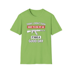 Today's a Good Day, I Didn't Even Have to Use my AK - Motorcycle T-Shirt - White Edition - Biker Vintage Ride Tee