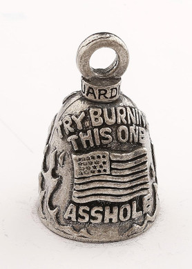 Try Burning This One Assh*le - Pewter - Motorcycle Guardian Bell - Made In USA - SKU GB-TRY-BURNING-DS