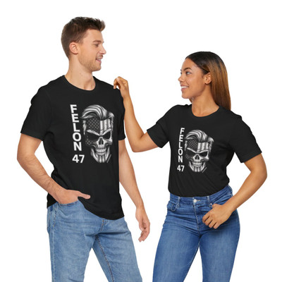 Felon 47 - Trump 2024 - #TRUMP2024 - Grayscale - Unisex - Jersey Short Sleeve Tee - T-Shirt
