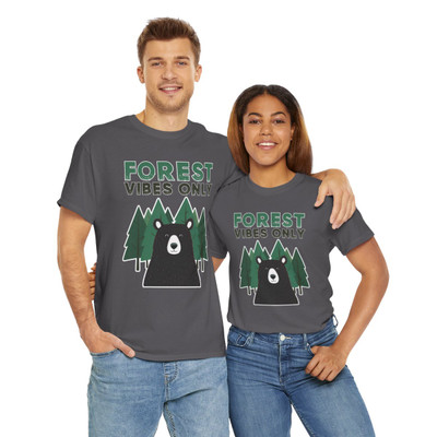 Forest Vibes Only - Bear in the Forest - Green Trees - Unisex Heavy Cotton Tee
