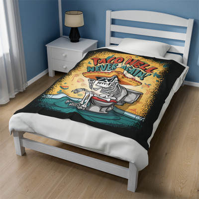 Taco Hell Never Again - Skeleton Regret - Toilet - The Bell - Velveteen Plush Blanket