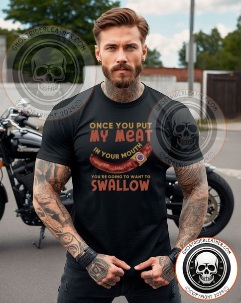 Once You Put My Meat in Your Mouth You're Going To Want To Swallow - BBQ - Unisex Heavy Cotton Tee