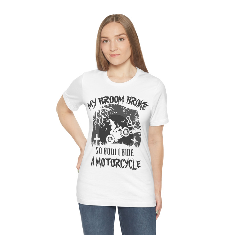 My Broom Broke So I Ride A Motorcycle - Stealthy Dark Gray - Unisex Jersey Short Sleeve Tee - Other Colors