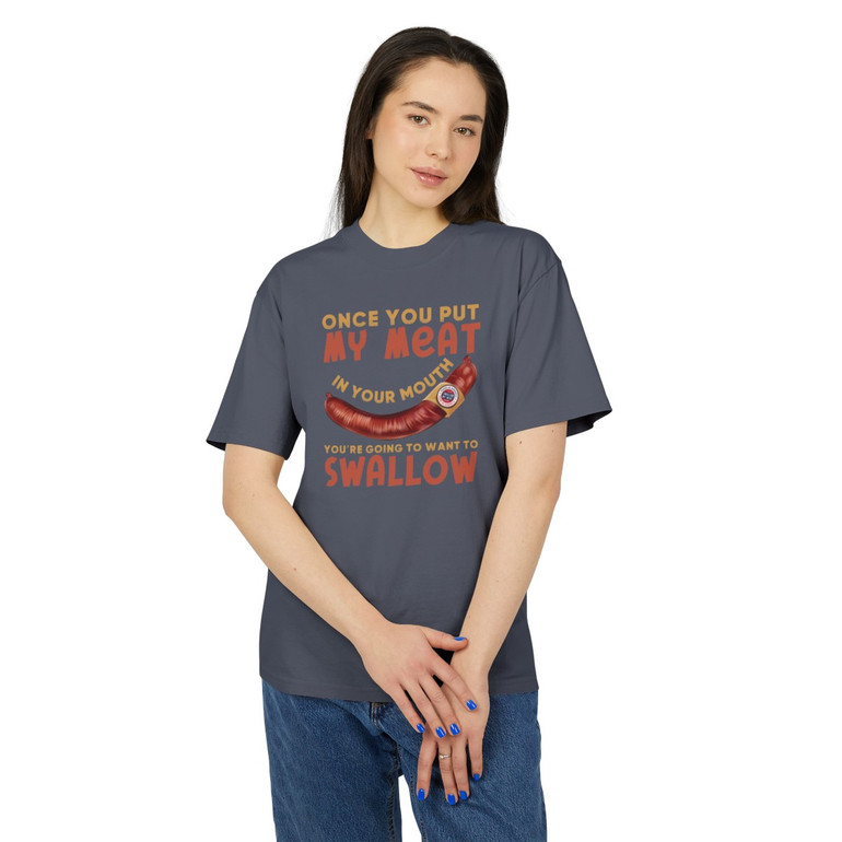 Once You Put My Meat in Your Mouth - Sausage Dog - BBQ - Unisex Premium Heavy Faded Tee