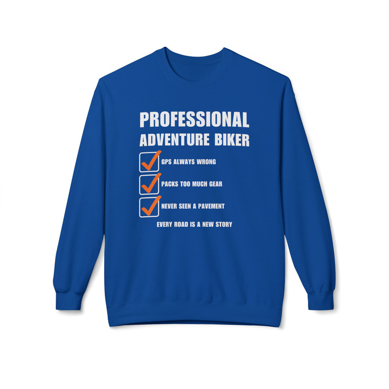 Professional Adventure Biker - Checklist - Funny - Color Choices - Unisex Fleece Sweatshirt