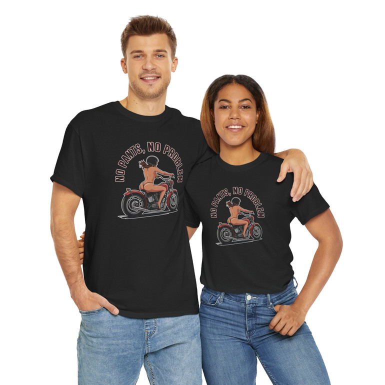 Motorcycle T-Shirt - No Pants No Problem - Female Biker - Color Choice - Unisex Tee