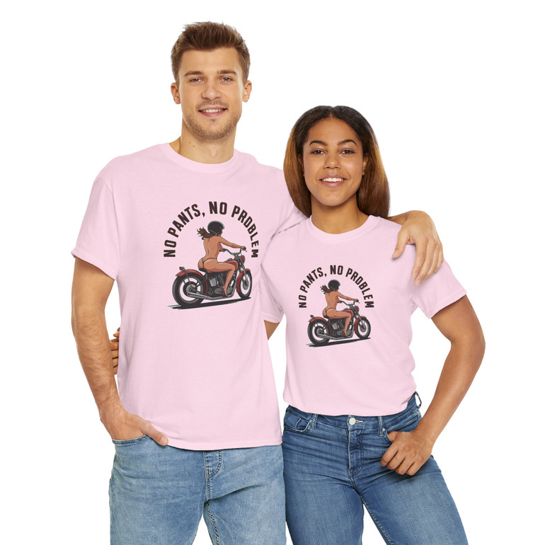 Motorcycle T-Shirt - No Pants No Problem - Female Biker - Color Choice - Unisex Tee