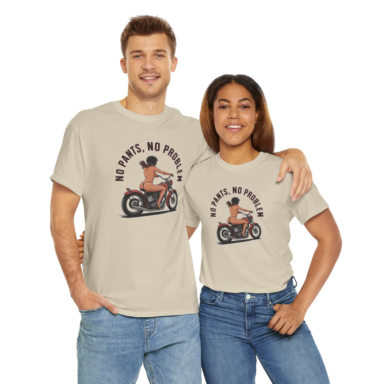 Motorcycle T-Shirt - No Pants No Problem - Female Biker - Color Choice - Unisex Tee