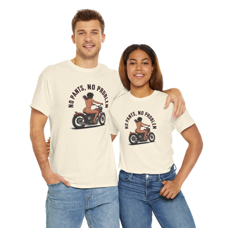 Motorcycle T-Shirt - No Pants No Problem - Female Biker - Color Choice - Unisex Tee