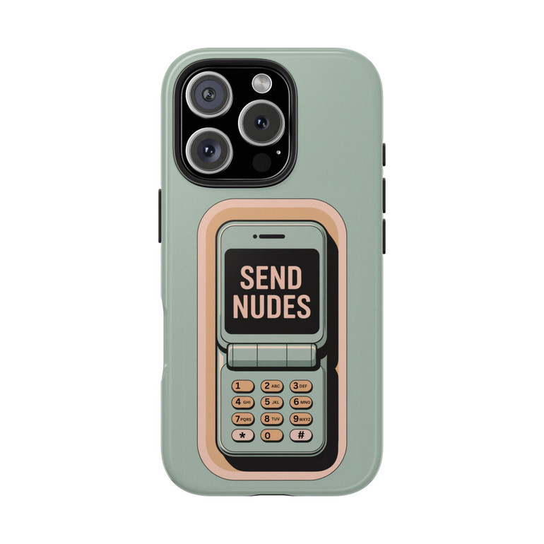 Tough Phone Case - Send Nudes - Retro Flip Phone - iPhone 14 15 16 Models - Ideal for Dating Enthusiasts
