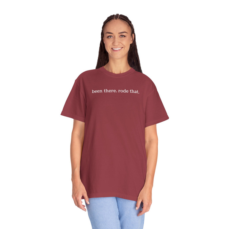 Unisex Garment-Dyed T-shirt - Comfort Colors 1717 - 'been there. rode that.' Dark Color Choice - Biker Tee