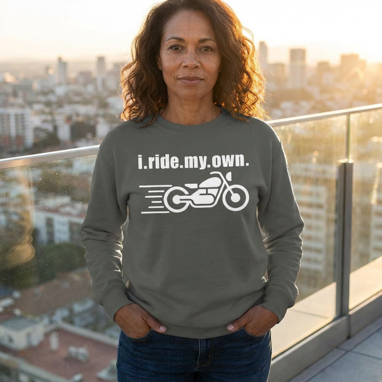Motorcycle Sweatshirt — “i.ride.my.own.” - Motorcycle in Motion - Rider Crewneck