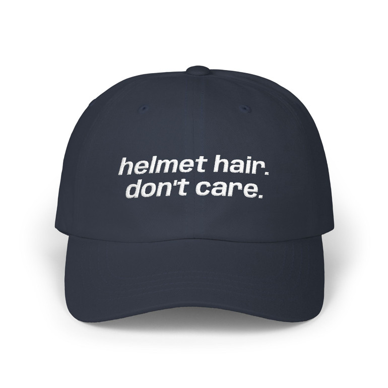 Mom or Dad Cap - 'helmet hair. don't care.' - Embroidered Baseball Hat - Biker - Color Choice.