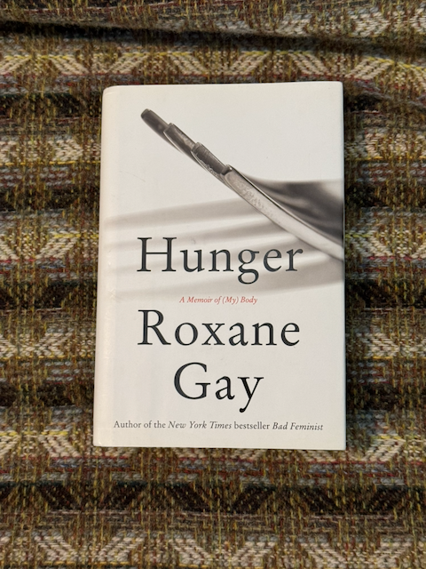 Hunger -Roxane Gay