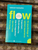 Flow by Mihaly Csikszentmihalyi