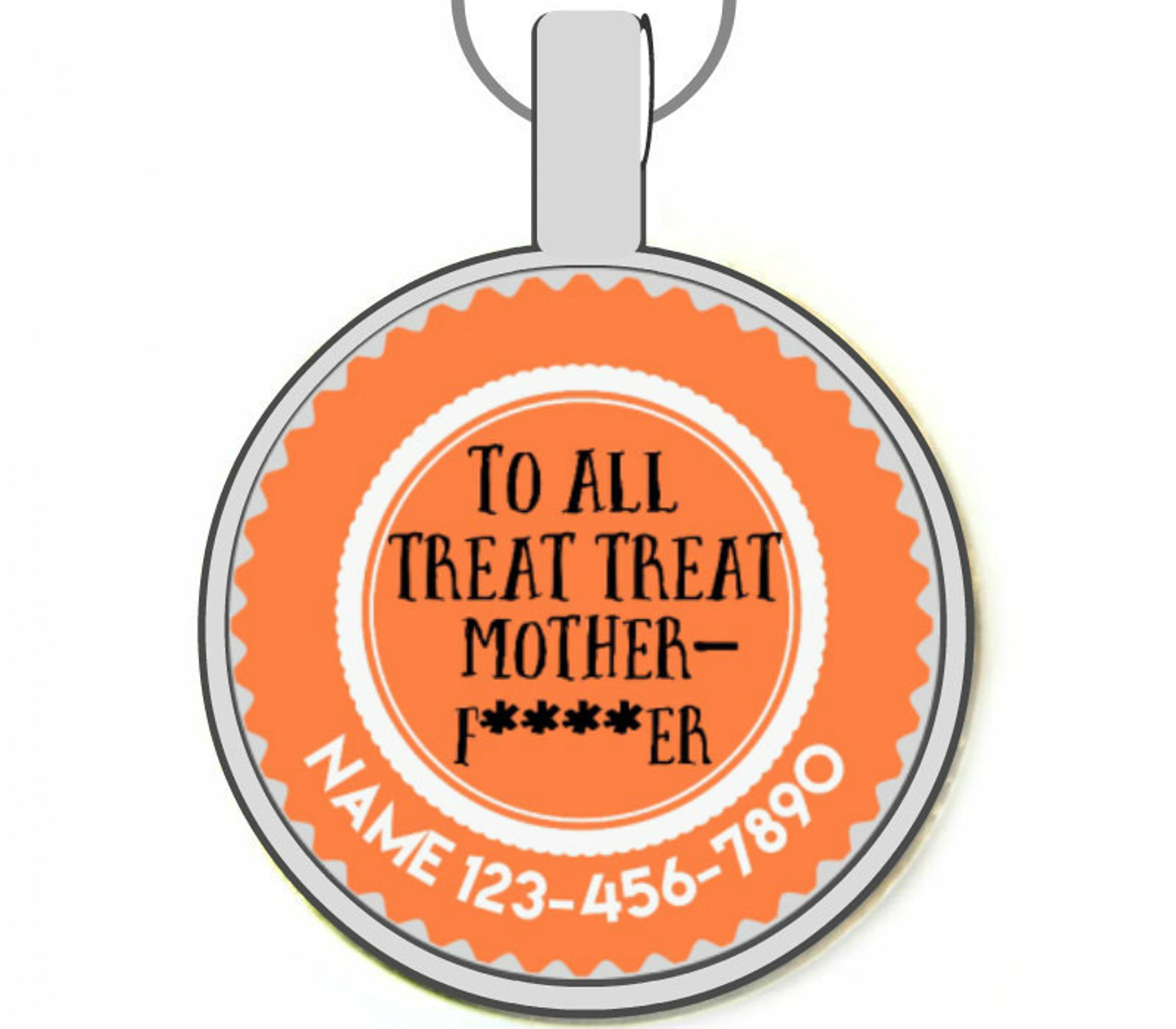 All Treat Treat Motherf***er Silver Pet ID Tags