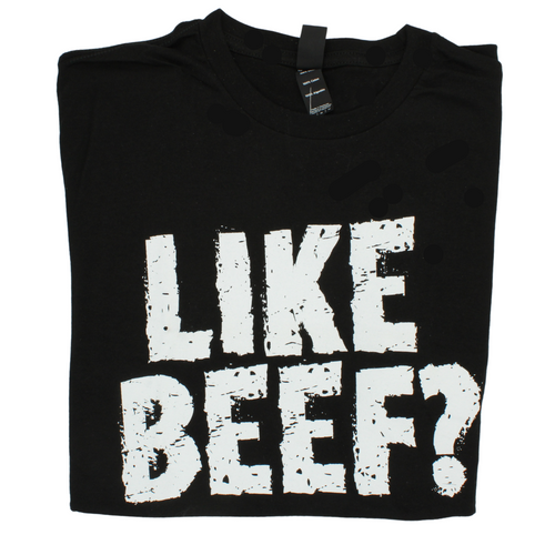 Like Beef? Black T Shirt